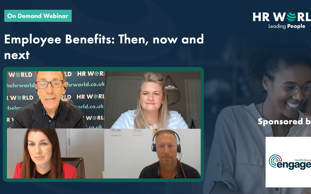 Employee Benefits: Then, now and next