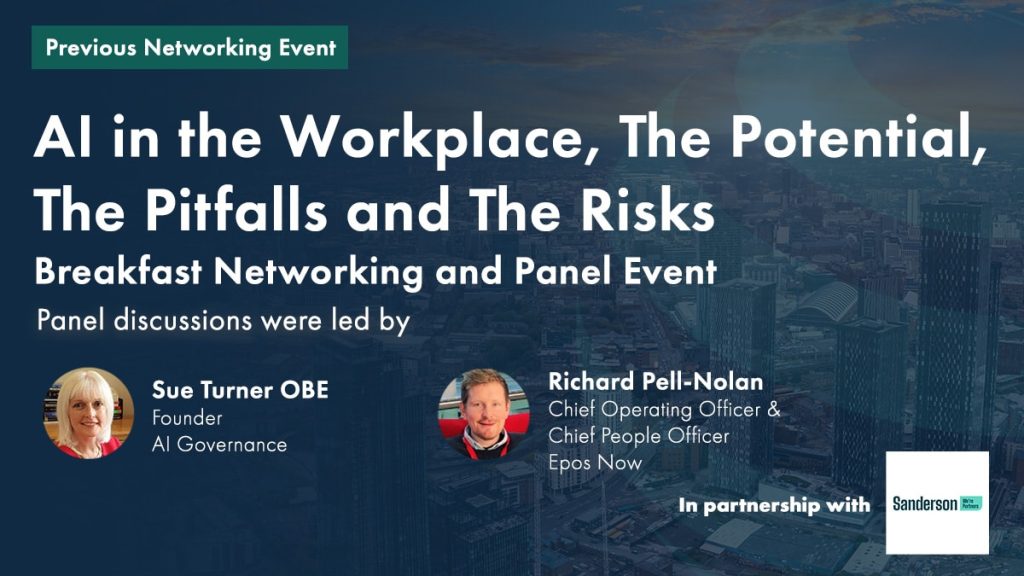 AI in the Workplace, The Potential, The Pitfalls and The Risks – Breakfast Networking and Panel Event